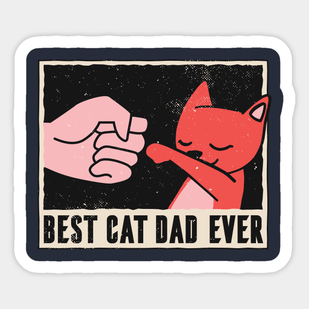 Best cat dad ever Sticker by Midoart